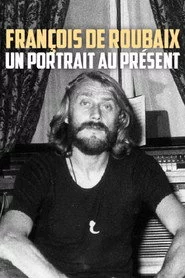 François de Roubaix : un portrait au présent
