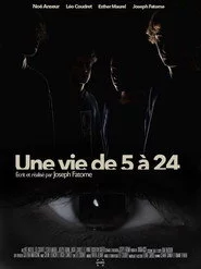 Une Vie de 5 à 24
