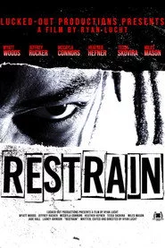 Restrain
