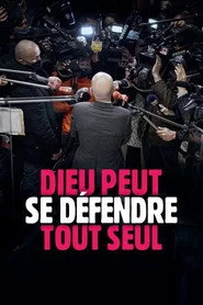 Dieu peut se défendre tout seul