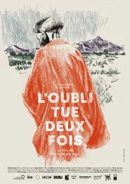 L’oubli tue deux fois