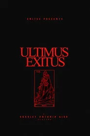 ULTIMUS EXITUS