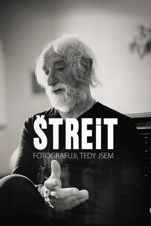 Štreit - Fotografuji, tedy jsem