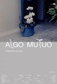 Algo mutuo