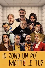 Io sono un po' matto... e tu?