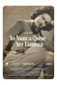 Yo nunca quise ser famosa
