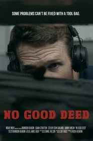 No Good Deed