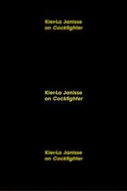 Kier-La Janisse on Cockfighter