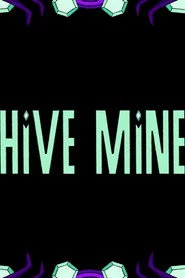 Hive Mine