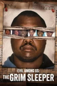 Evil Among Us: The Grim Sleeper