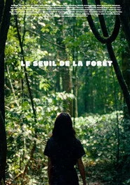 Le seuil de la forêt