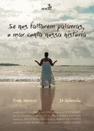 Se nos faltarem palavras, o mar conta a nossa história