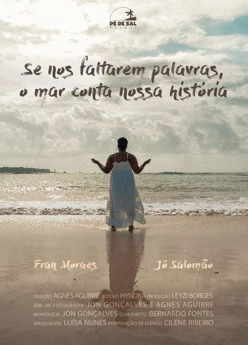 Se nos faltarem palavras, o mar conta a nossa história