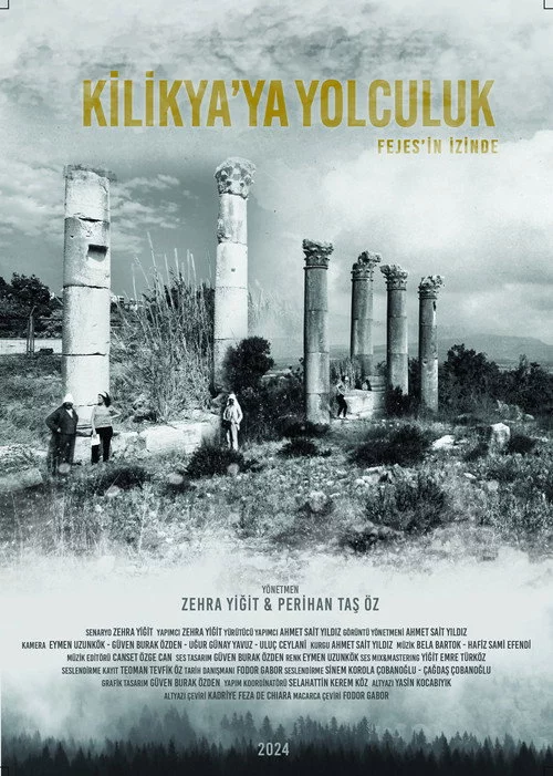 Kilikya'ya Yolculuk: Fejes'in İzinde