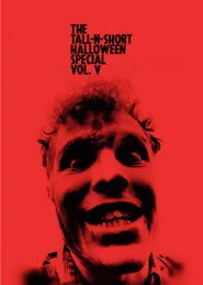 The Tall-N-Short Halloween Special - Vol. V
