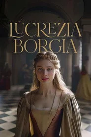 Die Tochter des Papstes – Lucrezia Borgia