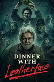 Dinner with Leatherface