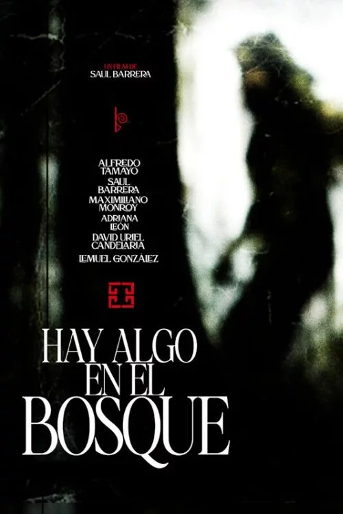 Hay algo en el bosque