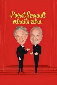 Poiret Serrault extraits extra