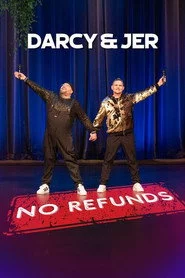 Darcy & Jer: No Refunds