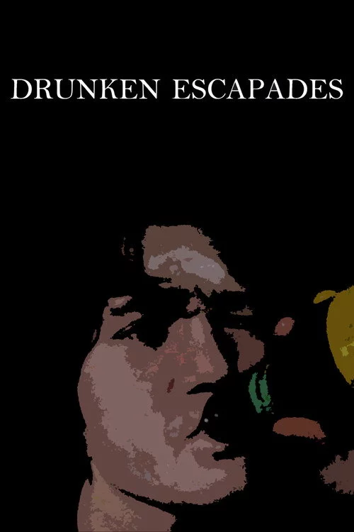 Drunken Escapades