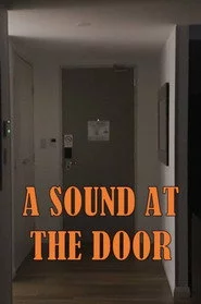 A Sound at the Door