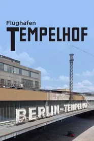 Flughafen Tempelhof - Tor zur Freiheit