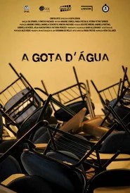A Gota D'agua: Do Desmonte ao Desgaste