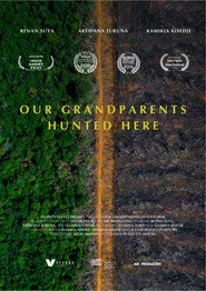 Our Grandparents Hunted Here