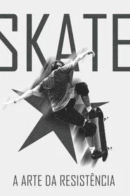 Skate: A arte da resistência