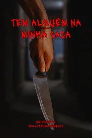 Tem Alguém Na Minha Casa