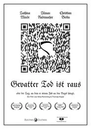 Gevatter Tod ist raus, oder der Tag an dem er seinen Job an den Nagel hängt