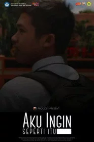Aku Ingin Seperti Itu