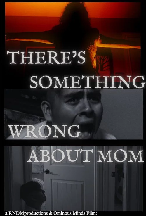 There's Something Wrong About Mom