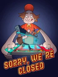 Sorry, We're Closed