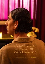 O Colecionador de Cheiros de Nucas Femininas
