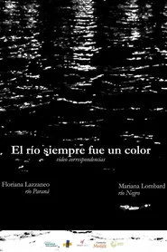 El río siempre fue un color