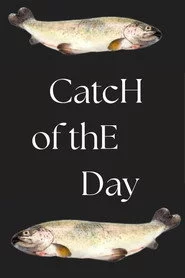 Catch of the Day