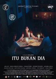 Itu Bukan Dia