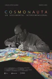 Cosmonauta: Un Documental Interdimensional