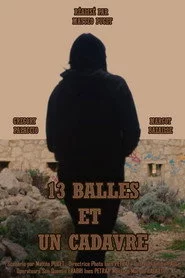 13 balles et un cadavre