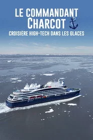 Le commandant Charcot : croisière high-tech dans les glaces