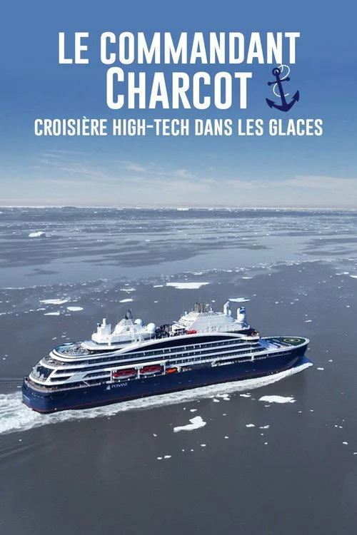 Le commandant Charcot : croisière high-tech dans les glaces