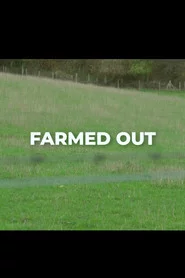 Farmed Out