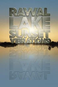 Rawal Lake Sunset Vibrations