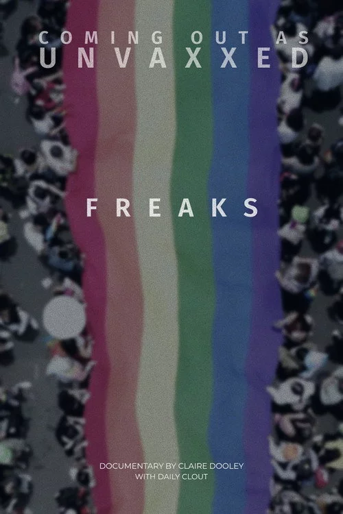 Freaks: Coming Out As Unvaccinated