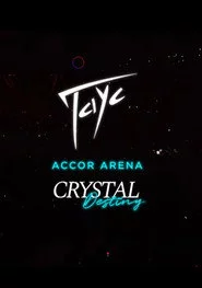 TAYC Accor Arena CRYSTAL DESTINY