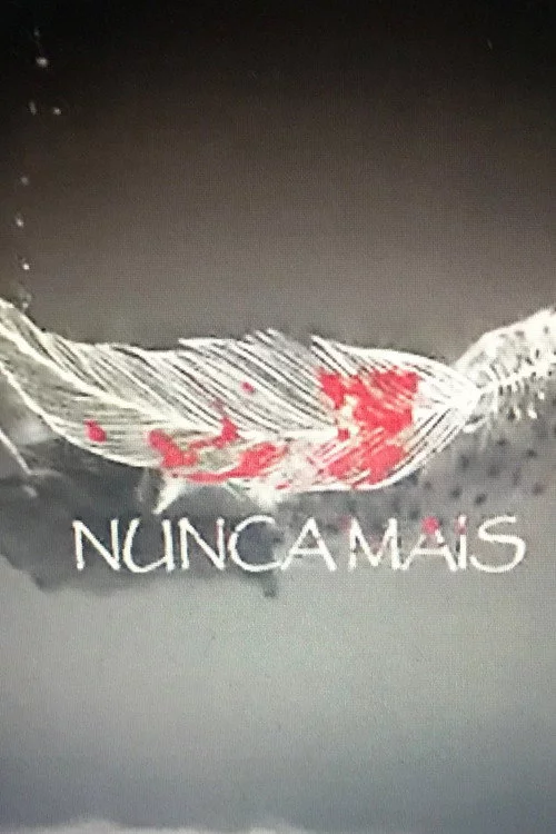 Nunca Mais - o filme