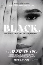 BLACK. Narratives in Boston Black Queer and Trans History