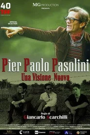 Pier Paolo Pasolini - Una visione nuova